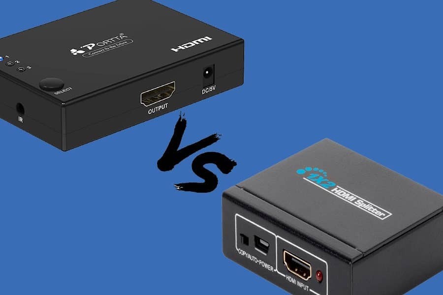 HDMI Switch vs HDMI Splitter – What are the Differences?