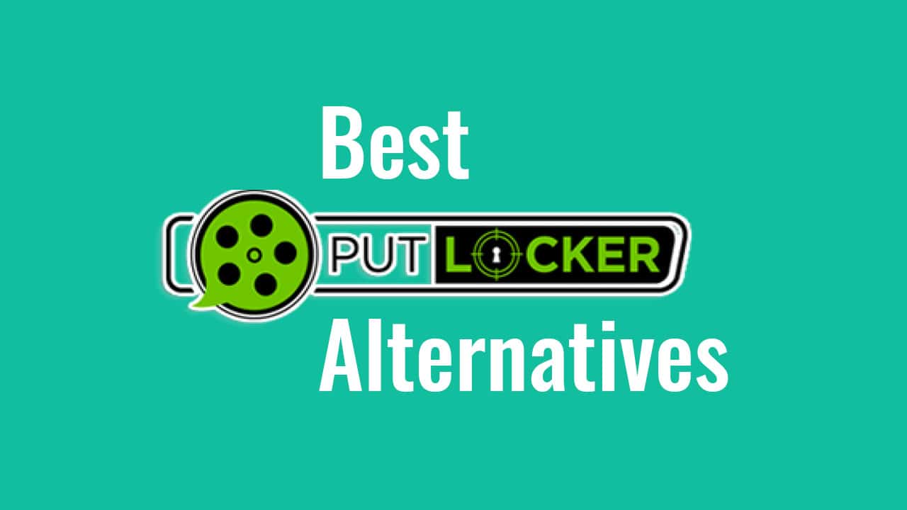 10 Best Putlocker Alternatives to Stream Movies Online